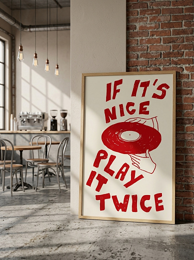 "Постер на стену If It's Nice Play It Twice" от CKR Marketing